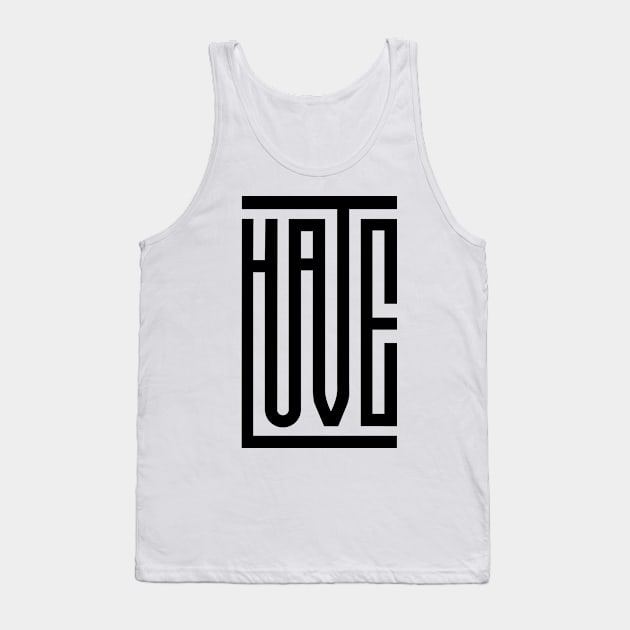 HateLove Tank Top by kangmasJoko12